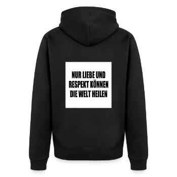 nur liebe und respekt können die welt heilen - Unisex Premium Bio Zip Hoodie - Schwarz - Hinten - Nico (187cm)