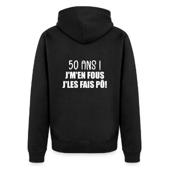 50 Ans ! Je M'En Fous Je Les Fais Pô ! - Veste à capuche bio Premium Unisexe - noir - Dos - Nico (187cm)