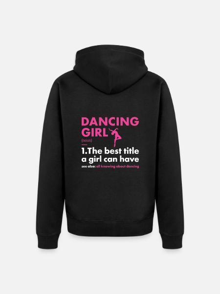 Dancer Girl Definition Dancing - Unisex Premium Organic Zip Hoodie - black