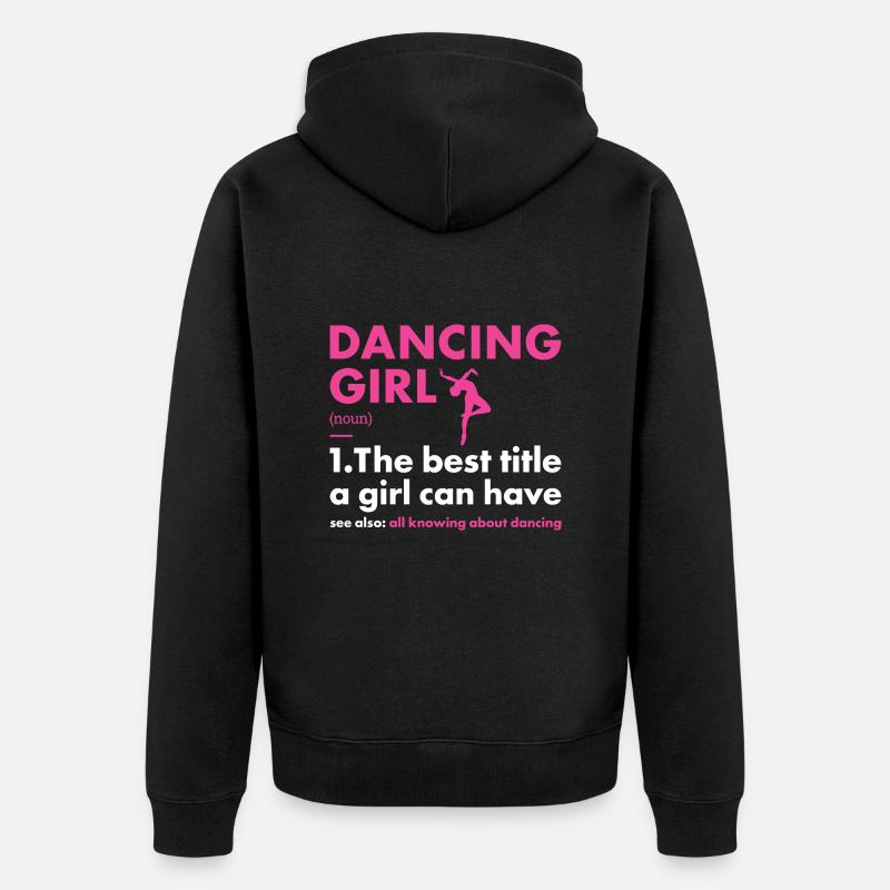 Danseuse Fille Définition Danse - Veste à capuche bio Premium Unisexe - noir