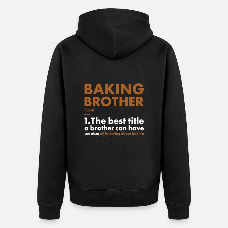 Baker Brother Definition Baking - Unisex Premium Bio Zip Hoodie - Schwarz
