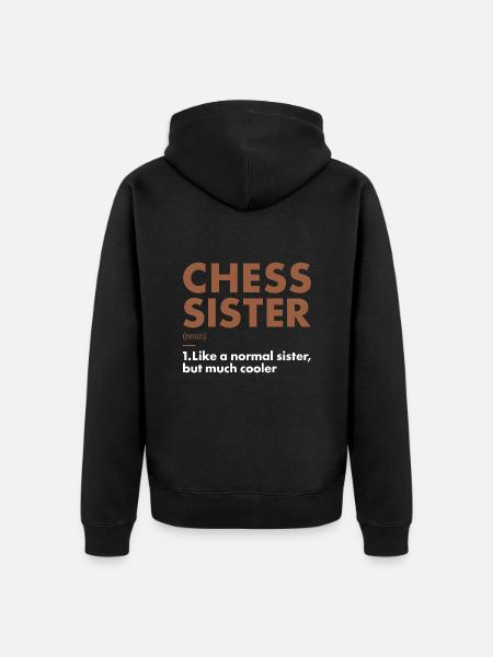 Chess Player Sister Definition Chess - Unisex Premium Organic Zip Hoodie - black