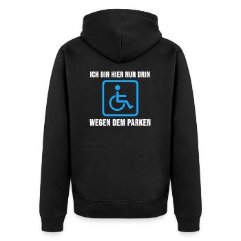 Rollstuhl Behinderung Behindert Sprüche Geschenk - Unisex Premium Bio Zip Hoodie - Schwarz - Hinten - Nico (187cm)