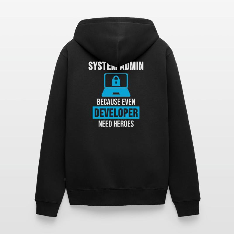 System Admin Administrator Programming Gift Unisex Premium Organic Zip Hoodie
