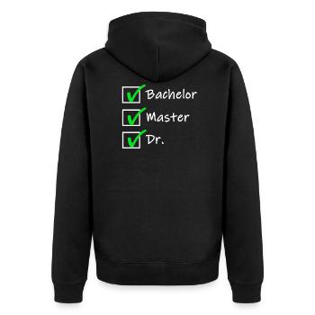 Doktortitel Promotion Doktor Spruch Geschenk - Unisex Premium Bio Zip Hoodie - Schwarz - Hinten - Nico (187cm)