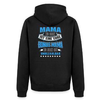 Bonus Mama Bonusmama Stiefmutter Spruch Geschenk - Unisex Premium Bio Zip Hoodie - Schwarz - Hinten - Nico (187cm)