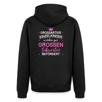 Einzelkind zur Große Schwester Befördert Geschenk - Unisex Premium Bio Zip Hoodie - Schwarz - Hinten - Nico (187cm)