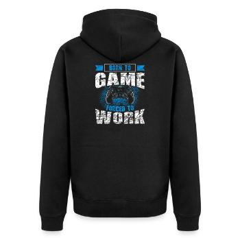Born To Game Forced To Work Video Gamer - Veste à capuche bio Premium Unisexe - noir - Dos - Nico (187cm)