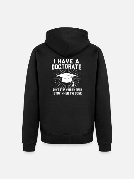 Doctor Doctorate Gift - Unisex Premium Organic Zip Hoodie - black