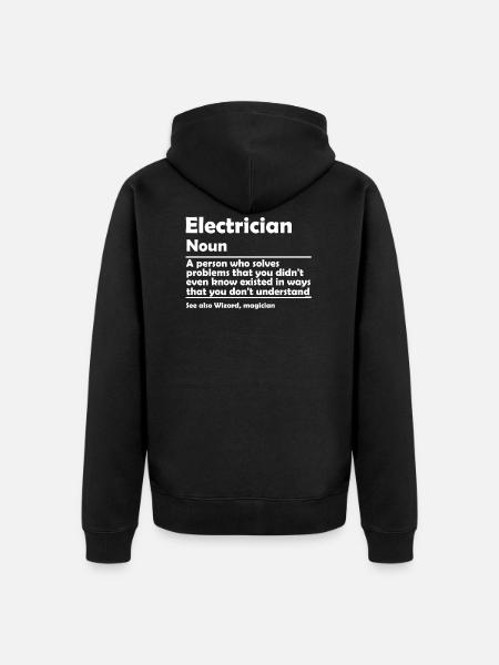 Electrician Electrician Electrician Gift - Unisex Premium Organic Zip Hoodie - black