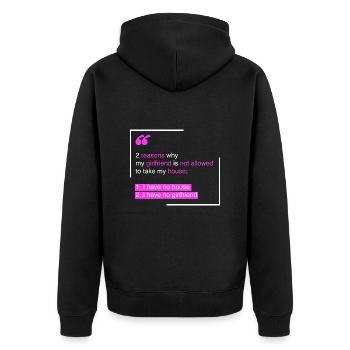 House: 2 reasons why my girlfriend - Unisex Premium Organic Zip Hoodie - black - Back - Nico (187cm)