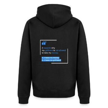 Money: 2 reasons why my girlfriend - Unisex Premium Organic Zip Hoodie - black - Back - Nico (187cm)