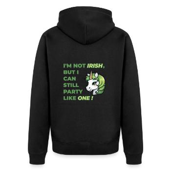 I'm not Irish but I can still party like one. - Unisex Premium Organic Zip Hoodie - black - Back - Nico (187cm)