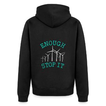 No to wind turbines, Enough, Stop it - Unisex Premium Organic Zip Hoodie - black - Back - Nico (187cm)