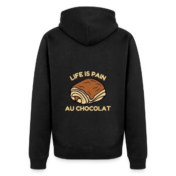 Life Is Pain Au Chocolat Humour Drôle De Vie Choco - Veste à capuche bio Premium Unisexe - noir - Dos - Nico (187cm)