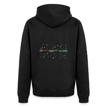 start slowly- work hard- earn a lot - Unisex Premium Organic Zip Hoodie - black - Back - Nico (187cm)