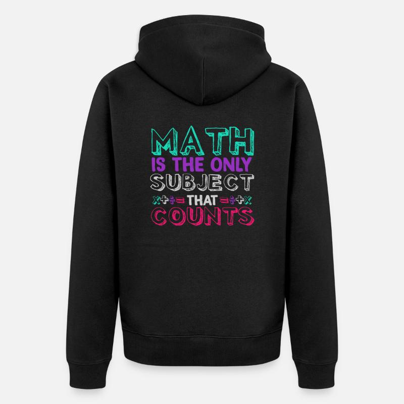 Math counts - Unisex Premium Organic Zip Hoodie - black