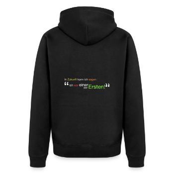 " Ich war einer der Ersten!" - Unisex Premium Bio Zip Hoodie - Schwarz - Hinten - Nico (187cm)