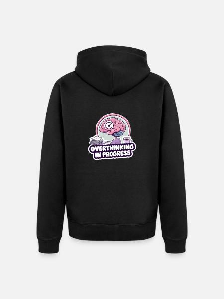Overthinking in Progress – Funny Brain - Unisex Premium Organic Zip Hoodie - black