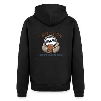 Sorry, bin zu spät – hatte keine Lust - Faultier - Unisex Premium Bio Zip Hoodie - Schwarz - Hinten - Nico (187cm)