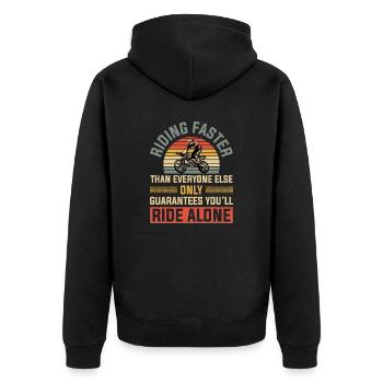 Riding Faster Guarantees Ride Alone Motocross - Unisex Premium Organic Zip Hoodie - black - Back - Nico (187cm)