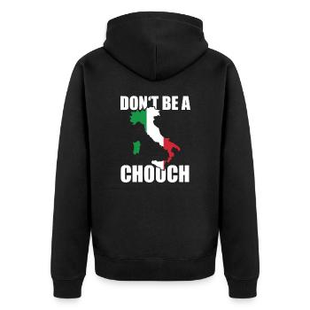 Don't Be A Chooch Dummkopf Italien Sprichwort - Unisex Premium Bio Zip Hoodie - Schwarz - Hinten - Nico (187cm)
