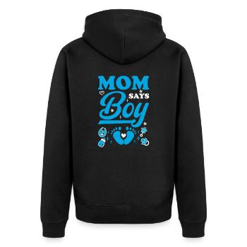 Mom Says Boy Babyparty Gender Reveal Geschenk - Unisex Premium Bio Zip Hoodie - Schwarz - Hinten - Nico (187cm)