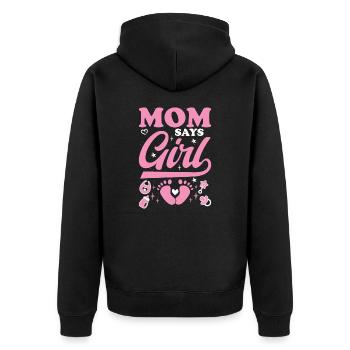 Mom Says Girl Babyparty Gender Reveal Geschenk - Unisex Premium Bio Zip Hoodie - Schwarz - Hinten - Nico (187cm)
