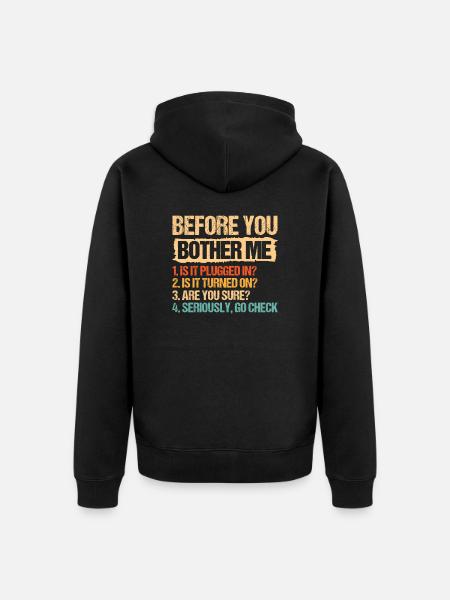 It Tech Techniker Before You Bother Me Plugged In - Ekologisk premiumluvjack unisex - svart