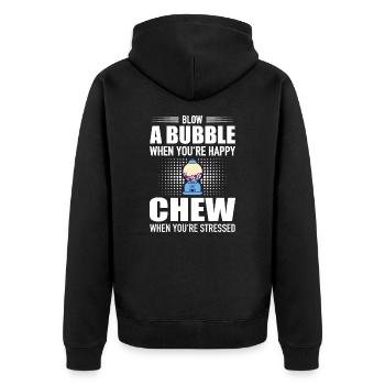 Blow Bubble When You're Happy Chew Stressed - Unisex Premium Organic Zip Hoodie - black - Back - Nico (187cm)