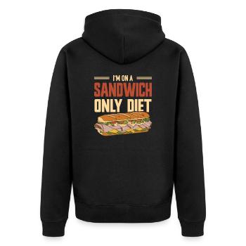 Sandwich Lustiger Spruch - Only Sandwich Diet - Unisex Premium Organic Zip Hoodie - black - Back - Nico (187cm)
