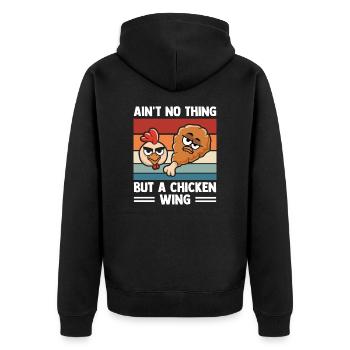 Ain't No Thing But A Chicken Wing - Unisex Premium Bio Zip Hoodie - Schwarz - Hinten - Nico (187cm)