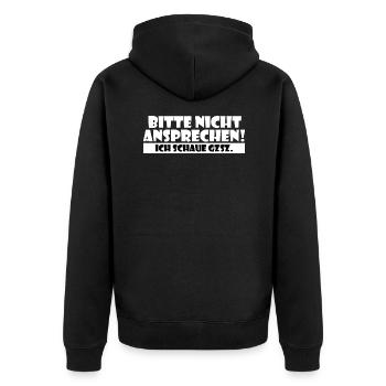 Bitte nicht ansprechen ich schaue gute zeiten GZSZ - Unisex Premium Bio Zip Hoodie - Schwarz - Hinten - Nico (187cm)