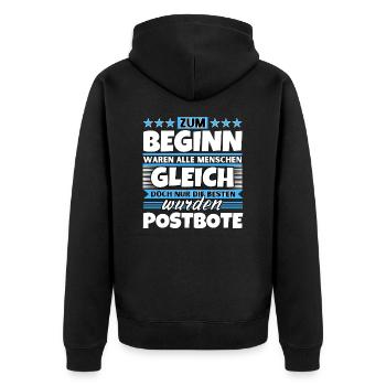 Zum Beginn gleich die besten wurden Postbote - Unisex Premium Bio Zip Hoodie - Schwarz - Hinten - Nico (187cm)
