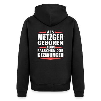 Metzger im falschen Job gelandet - Unisex Premium Bio Zip Hoodie - Schwarz - Hinten - Nico (187cm)