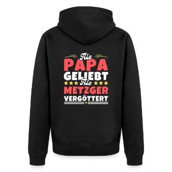 Als Papa geliebt, als Metzger vergöttert - Unisex Premium Bio Zip Hoodie - Schwarz - Hinten - Nico (187cm)