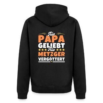 Als Papa geliebt, als Metzger vergöttert - Unisex Premium Bio Zip Hoodie - Schwarz - Hinten - Nico (187cm)