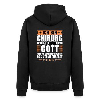 Ich bin Chirurg und nicht Gott - Unisex Premium Bio Zip Hoodie - Schwarz - Hinten - Nico (187cm)