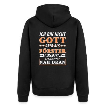 Ich bin nicht Gott aber als Förster nah dran - Unisex Premium Bio Zip Hoodie - Schwarz - Hinten - Nico (187cm)