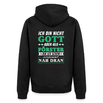 Ich bin nicht Gott aber als Förster nah dran - Unisex Premium Bio Zip Hoodie - Schwarz - Hinten - Nico (187cm)