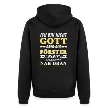 Ich bin nicht Gott aber als Förster nah dran - Unisex Premium Bio Zip Hoodie - Schwarz - Hinten - Nico (187cm)