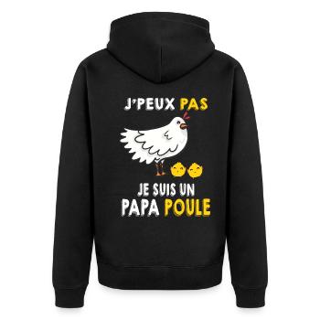 Je Peux Pas Je Suis Un Papa Poule - Veste à capuche bio Premium Unisexe - noir - Dos - Nico (187cm)