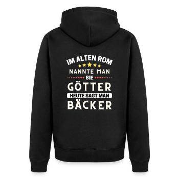 Im alten Rom waren Sie Götter. Heute Bäcker - Unisex Premium Bio Zip Hoodie - Schwarz - Hinten - Nico (187cm)