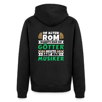 Im alten Rom waren Sie Götter. Heute Musiker - Unisex Premium Bio Zip Hoodie - Schwarz - Hinten - Nico (187cm)