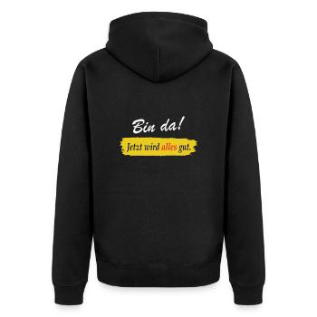 I'm there now everything will be fine - funny saying - Unisex Premium Organic Zip Hoodie - black - Back - Nico (187cm)