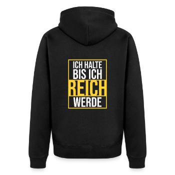 Ich halte bis ich reich werde - Unisex Premium Bio Zip Hoodie - Schwarz - Hinten - Nico (187cm)