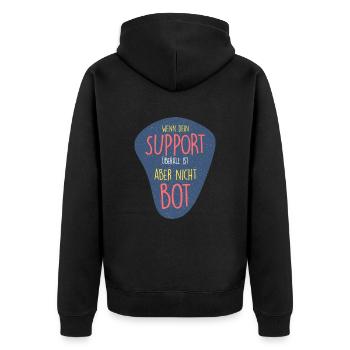 Wo ist mein SUPPORT? Überall.. - Unisex Premium Bio Zip Hoodie - Schwarz - Hinten - Nico (187cm)