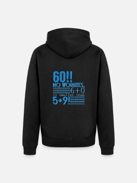 Happy 60th birthday!!! - Unisex Premium Organic Zip Hoodie - black