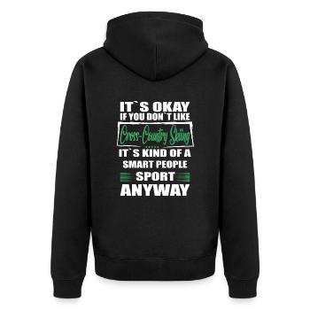It's Okay If You Don't Like cross country skiing - Unisex Premium Bio Zip Hoodie - Schwarz - Hinten - Nico (187cm)