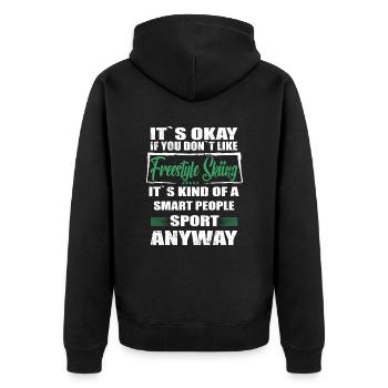 It's Okay If You Don't Like freestyle skiing - Unisex Premium Bio Zip Hoodie - Schwarz - Hinten - Nico (187cm)
